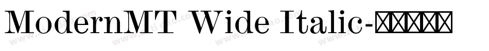 ModernMT Wide Italic字体转换